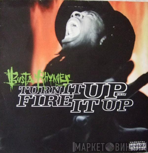 Busta Rhymes - Turn It Up (Remix) / Fire It Up