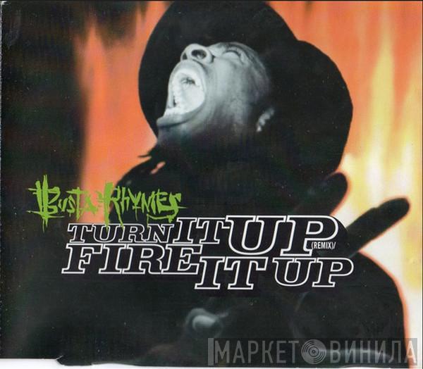 Busta Rhymes - Turn It Up (Remix) / Fire It Up