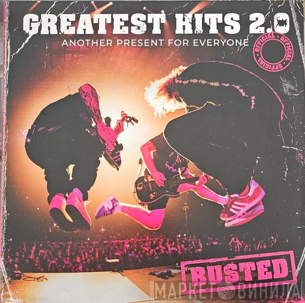 Busted  - Greatest Hits 2.0 (Another Present For Everyone)