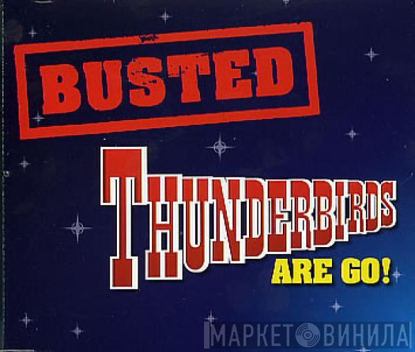 Busted  - Thunderbirds