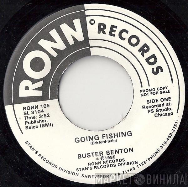 Buster Benton - Going Fishing / Spider In My Stew