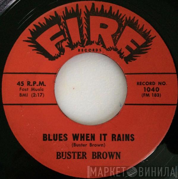  Buster Brown  - Blues When It Rains
