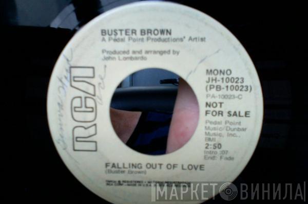 Buster Brown  - Falling Out Of Love