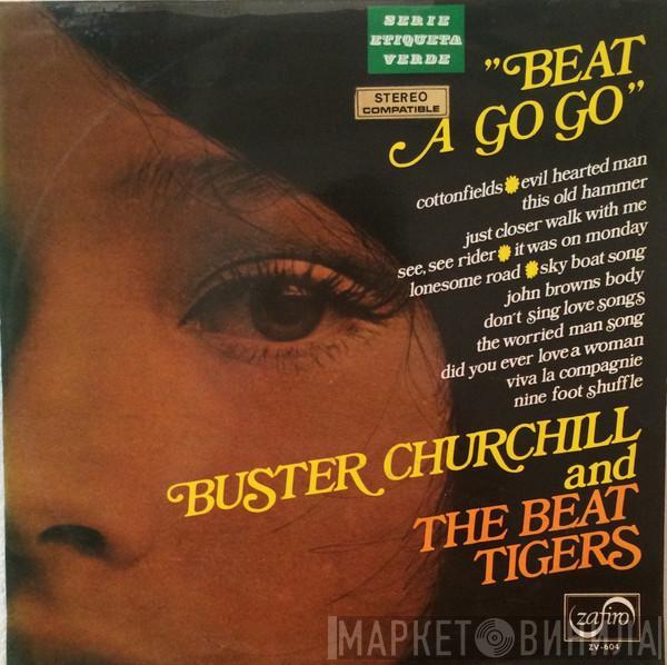 Buster Churchill And The Beat Tigers - Beat A Go Go