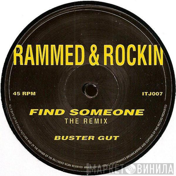 Buster Gut - Find Someone (The Remix)