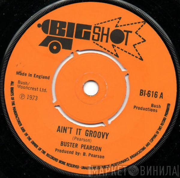 Buster Pearson - Ain't It Groovy