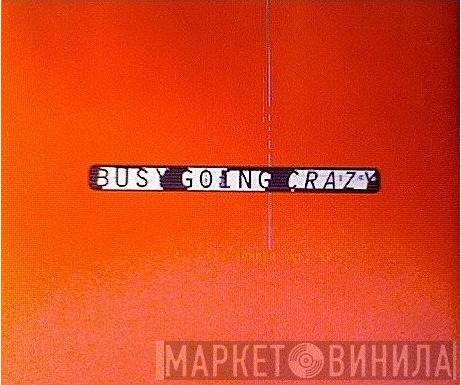 Busy Going Crazy - Six Summer Suns E.P.