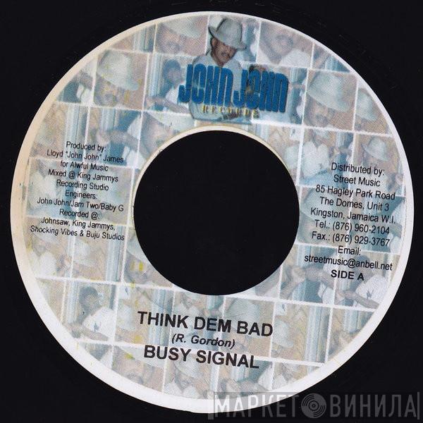 Busy Signal, Money Gad - Think Dem Bad / All About The G's
