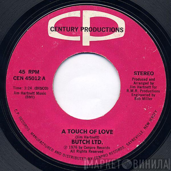 Butch Ltd. - A Touch Of Love