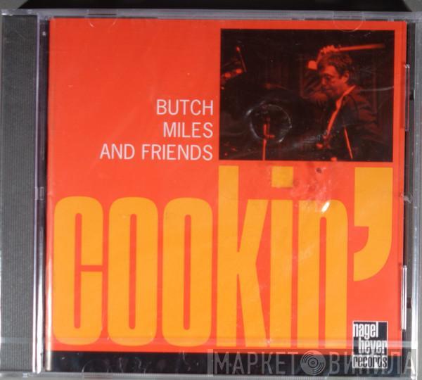 Butch Miles And Friends - Cookin'
