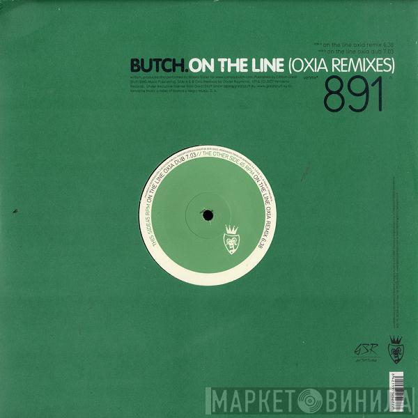 Butch - On The Line (Oxia Remixes)