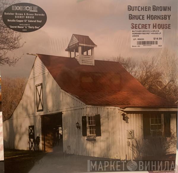 , Butcher Brown  Bruce Hornsby  - Secret House