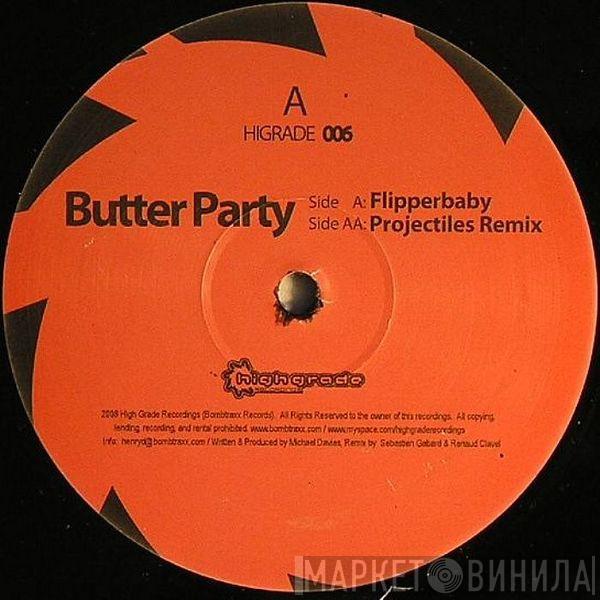 Butter Party - Flipperbaby