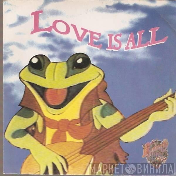 , Butterfly Ball  Roger Glover  - Love Is All