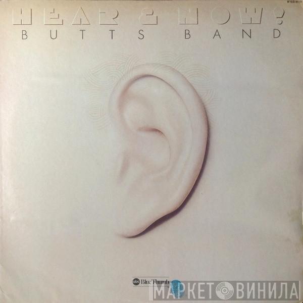 Butts Band - Hear & Now!