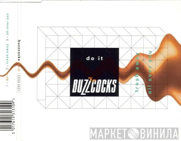 Buzzcocks - Do It