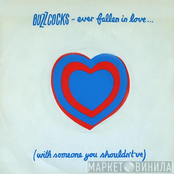 Buzzcocks - Ever Fallen In Love... (With Someone You Shouldn't've?)
