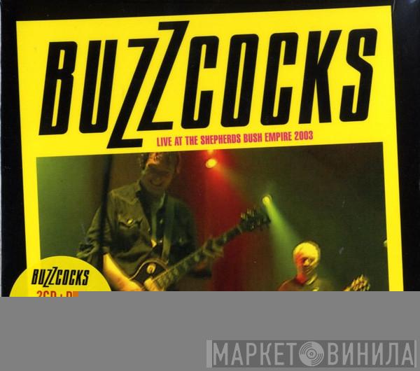 Buzzcocks - Live At The Shepherds Bush Empire 2003