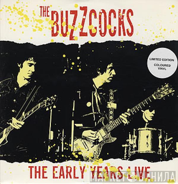 Buzzcocks - The Early Years Live