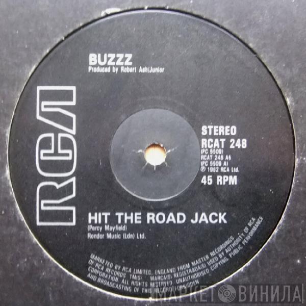 Buzzz  - Hit The Road Jack