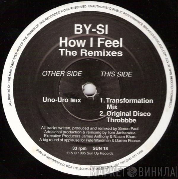 By-Si - How I Feel (The Remixes)