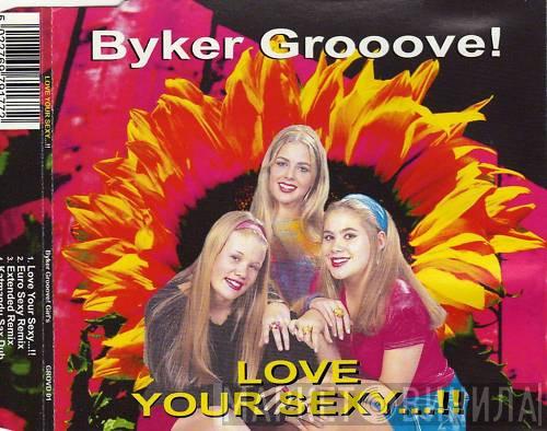 Byker Grooove! - Love Your Sexy...!!