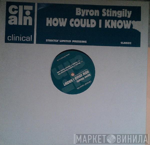 Byron Stingily - How Could I Know?