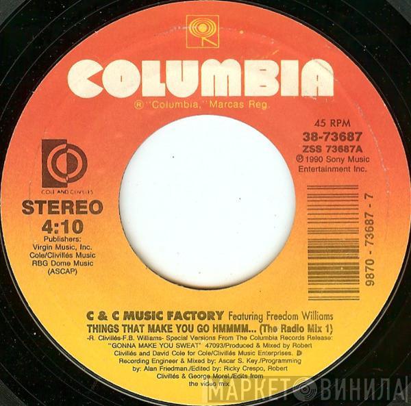 C + C Music Factory, Freedom Williams - Things That Make You Go Hmmmm...