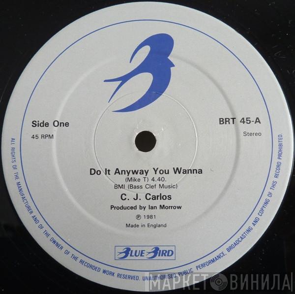 C. J. Carlos - Do It Anyway You Wanna