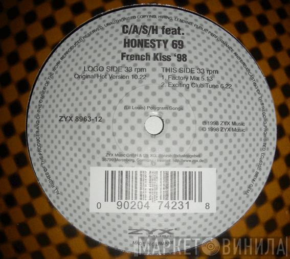C.A.S.H., Honesty 69 - French Kiss '98