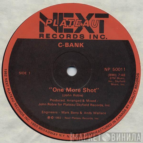  C-Bank  - One More Shot