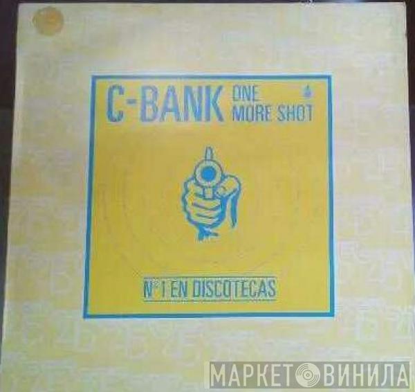  C-Bank  - One More Shot