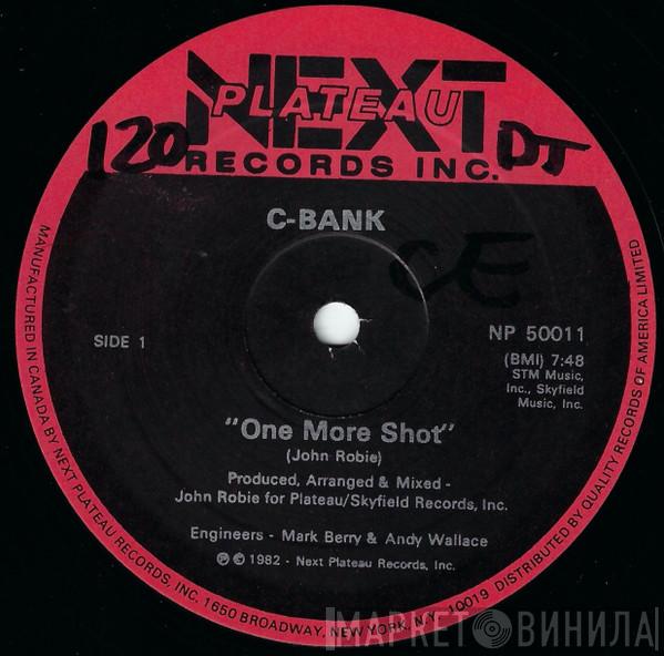  C-Bank  - One More Shot