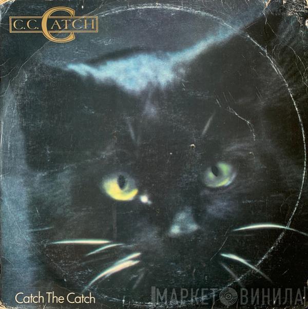  C.C. Catch  - Catch The Catch