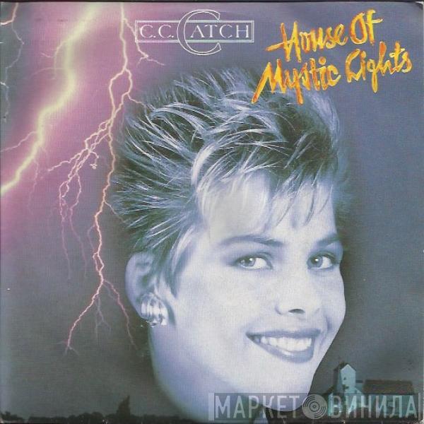 C.C. Catch - House Of Mystic Lights