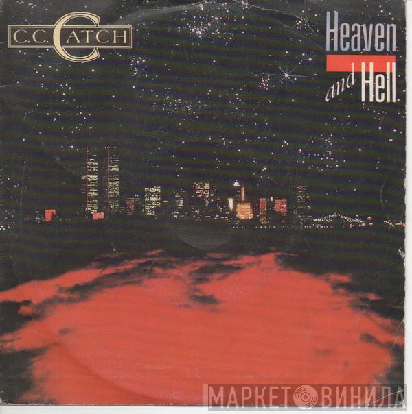 C.C. Catch - Heaven And Hell