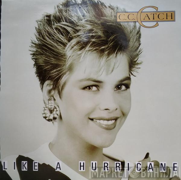 C.C. Catch - Like A Hurricane