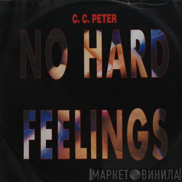C.C. Peter - No Hard Feelings