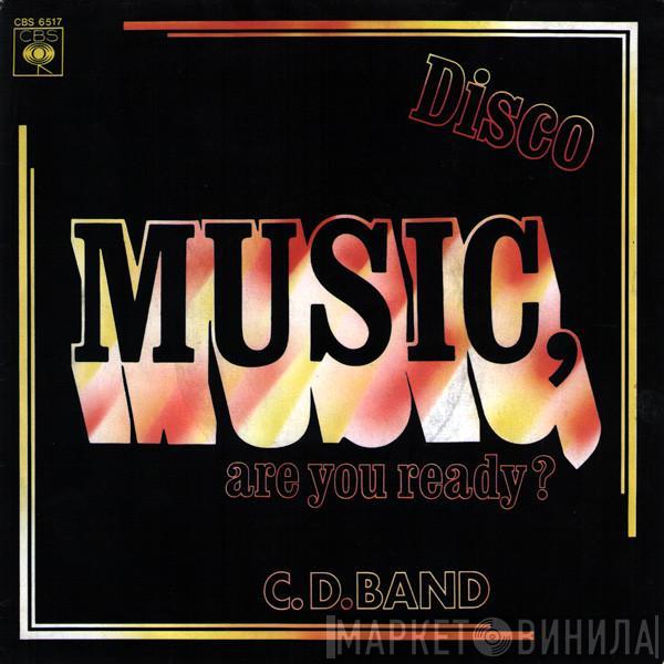 C.D. Band - Music, Are You Ready / Castle In The Sand