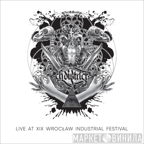 C.H. District - Live at XIX Wrocław Industrial Festival