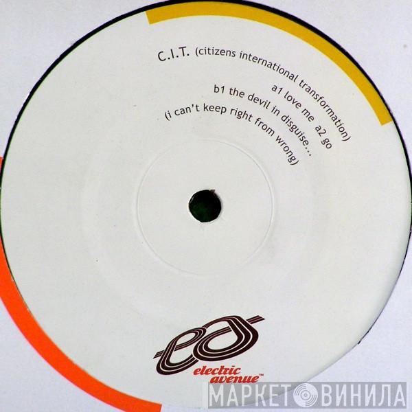 C.I.T. - Love Me
