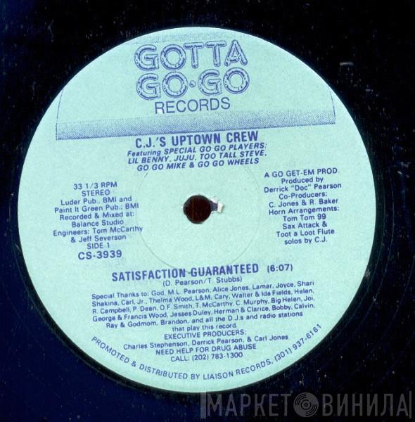 C.J.'s Uptown Crew - Satisfaction Guaranteed