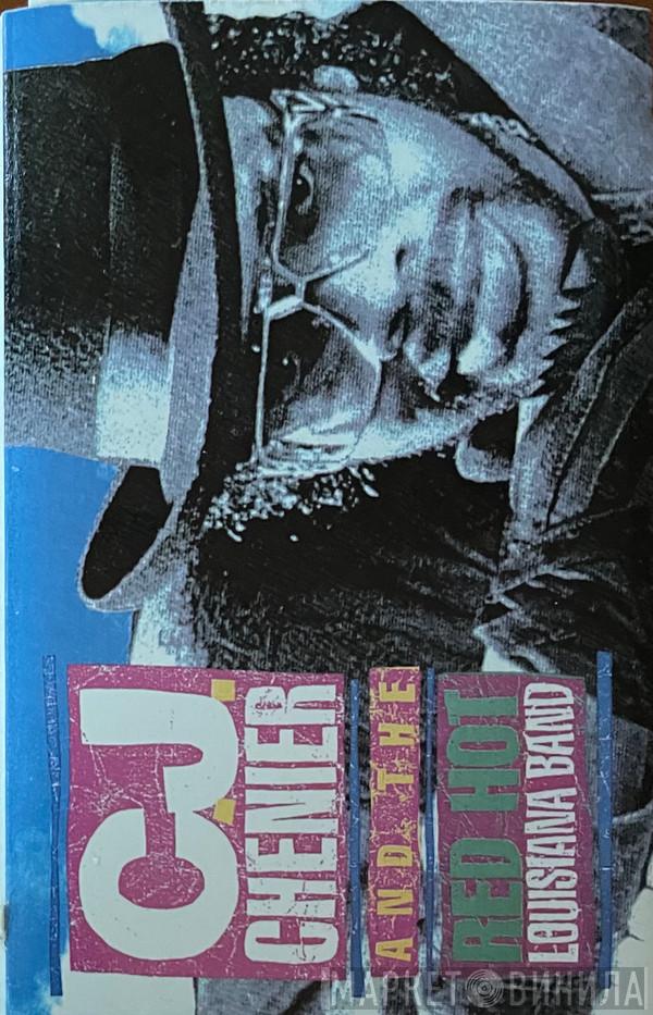 C.J. Chenier And The Red Hot Louisiana Band - Hot Rod