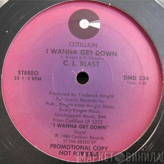 C.L. Blast - I Wanna Get Down