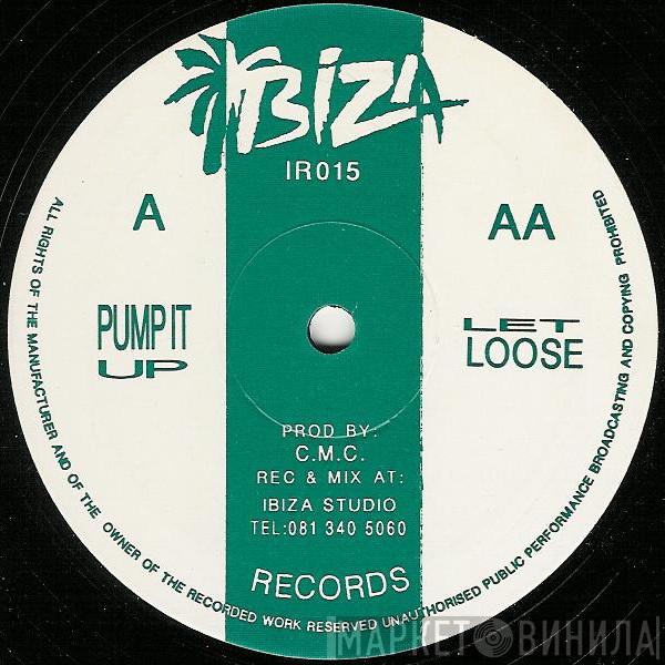 C.M.C. - Pump It Up / Let Loose