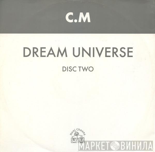 C.M. - Dream Universe (Disc Two)
