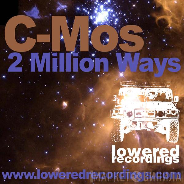  C-Mos  - 2 Million Ways