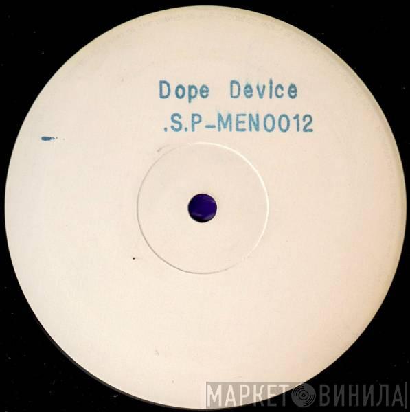 C.S.P.  - Dope Device
