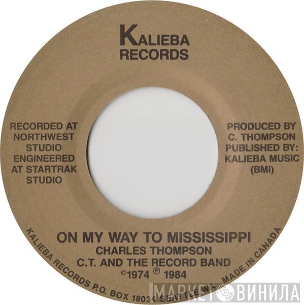 C.T. And The Record Band - On My Way To Mississippi / Love And Happiness