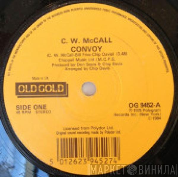  C.W. McCall  - Convoy / Roses For Mama